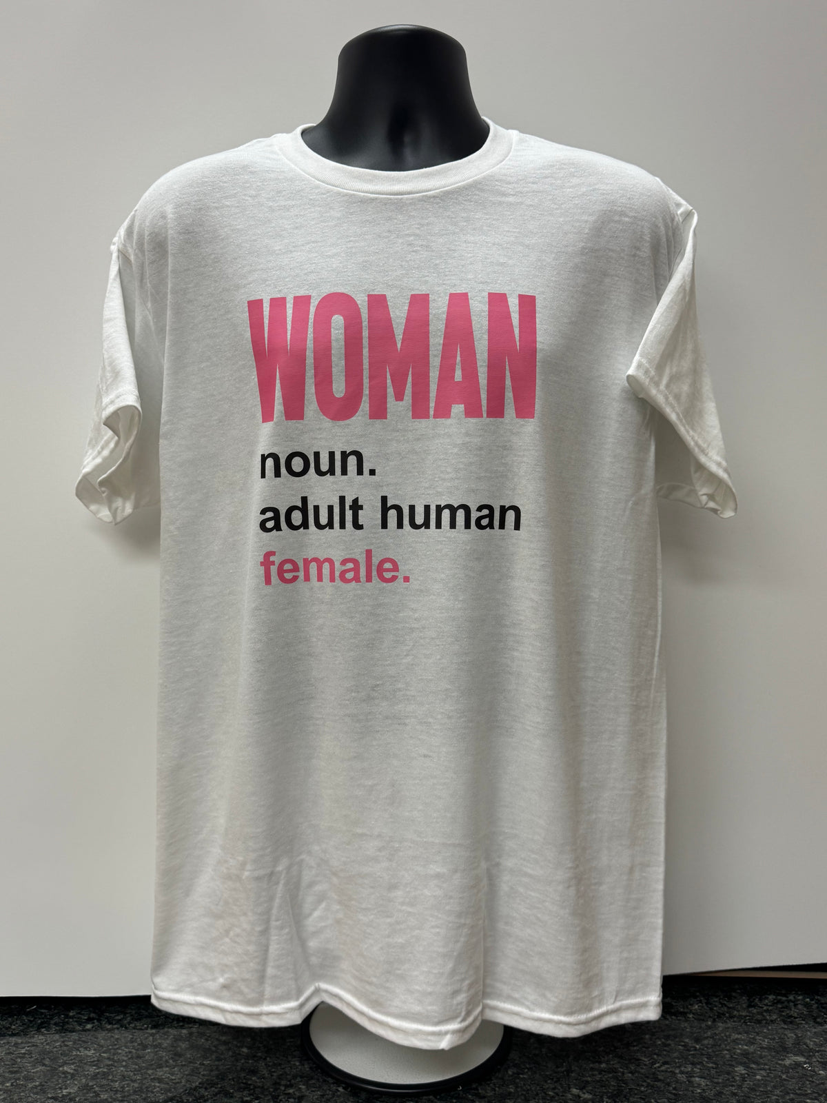 WOMAN: Adult Human Female Statement T-Shirt