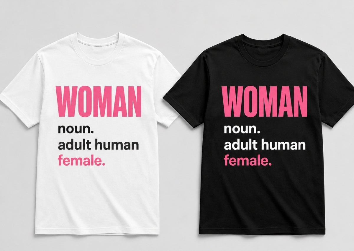 WOMAN: Adult Human Female Statement T-Shirt